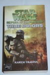 Star Wars - Republic Commando - True colors - couverture